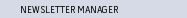 NEWSLETTER MANAGER